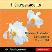Frühlingsrauschen (Lale Andersen - Bielefelder Kinderchor - Gisela Griffel)
