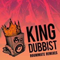 King Dubbist Remixes