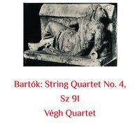 Bartók: String Quartet No. 4, Sz 91