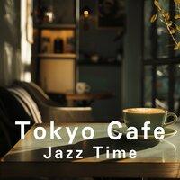 Tokyo Cafe Jazz Time