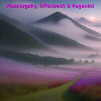 Mussorgsky, Offenbach & Paganini