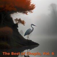 The Best of Chopin, Vol. 6