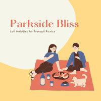 Parkside Bliss: Lofi Melodies for Tranquil Picnics