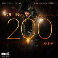 Rolling 200 Deep