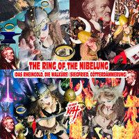 The Ring of the Nibelung (Das Rheingold, Die Walküre,) [Siegfried, Götterdämmerung]