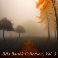 Béla Bartók collection, Vol. 3