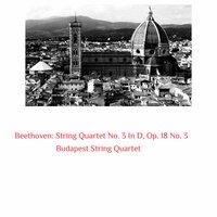 Beethoven: String Quartet No. 3 in D, Op. 18 No. 3