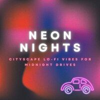 Neon Nights: Cityscape Lo-fi Vibes for Midnight Drives