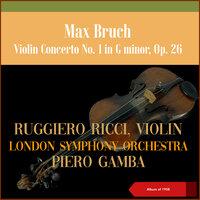Max Bruch: Violin Concerto No. 1 in g minor, Op. 26
