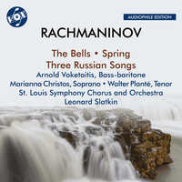 Rachmaninoff: The Bells, Op. 35 (Sung in English), Spring, Op. 20 & 3 Russian Songs, Op. 41