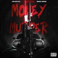 Money & Murder (with Rmc Mike)