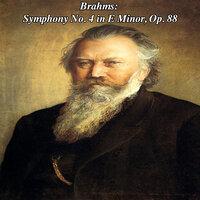 Brahms: Symphony No. 4 in E Minor, Op. 88