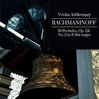 Rachmaninoff: 10 Preludes, Op. 23: No. 2 in B-Flat Major