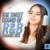 The Sweet Sound Of R&B Karaoke Hits