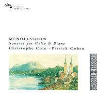 Mendelssohn: Cello Sonatas Nos. 1 & 2; Variations Concertantes; Song without Words
