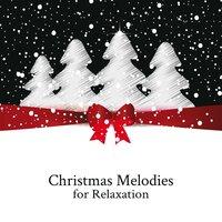 Christmas Melodies for Relaxation
