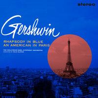 Gershwin: Rhapsody In Blue / An American In Paris