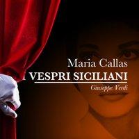 Maria callas: i vespri siciliani - giuseppe verdi