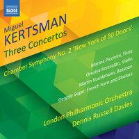 Miguel Kertsman: 3 Concertos & Chamber Symphony No. 2 "New York of 50 Doors"