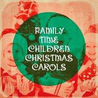 Family Time Children Christmas Carols