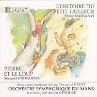 Harsanyi: L'histoire du petit tailleur - Prokofiev: Peter and the Wolf