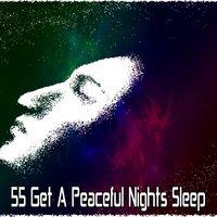 55 Get A Peaceful Nights Sleep