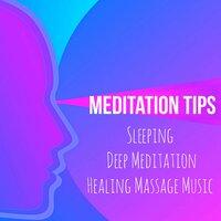 Meditation Tips - Sleeping Deep Meditation Healing Massage Music with Binaural Spiritual Nature Sounds
