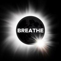 Breathe - Sleep Music to Calm Down, Relax, Meditate Mindfully