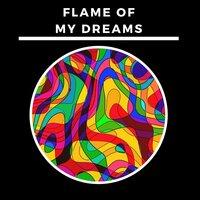 Flame of my Dreams