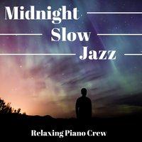 Midnight Slow Jazz
