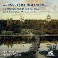 Arenski, Rachmaninov: Au coeur du romantisme slave