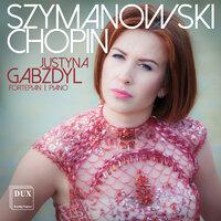 Szymanowski & Chopin: Piano Works