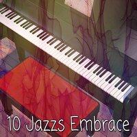 10 Jazzs Embrace