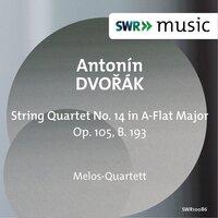 Dvořák: String Quartet No. 14 in A-Flat Major, Op. 105, B. 193