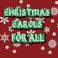 Christmas Carols For All