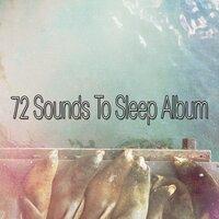 72 Sounds To Sleep Album