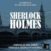 Sherlock Holmes - Discombobulate - Main Theme
