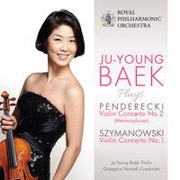 Penderecki: Violin Concerto No. 2, 'Metamorphosen' - Szymanowski: Violin Concerto No. 1