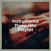 Instrumental Piano Hits Playlist