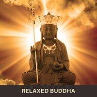 Relaxed Buddha – Tibetan Music for Yoga Meditation, Zen, Tantra, Mantra, Inner Relaxation