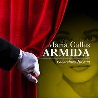 Maria Callas: Armida - Gioacchino Rossini