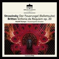 Stravinsky: Der Feuervogel (Ballettsuite) - Britten: Sinfonia da Requiem, Op. 20