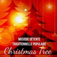 Christmas Tree - Musique Détente Traditionnelle Populaire pour Une Journée Parfaite Vacances de Noël Sommeil Profond avec Sons Instrumentaux Apaisants New Age