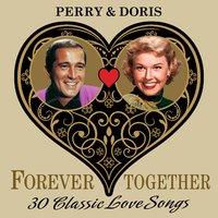 Perry & Doris (Forever Together) 30 Classic Love Songs