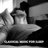 Classical Music for Sleep – Ambient Lullabies, New Classical Compilation, Sleepless Nights