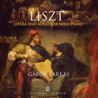 Liszt: Opera & Song for Solo Piano