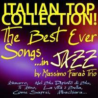 Italian Top Collection! The Best Ever Songs... in Jazz