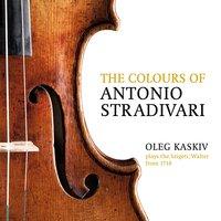 The Colours of Antonio Stradivari, Oleg Kaskiv Plays the Szigeti/Walter from 1718