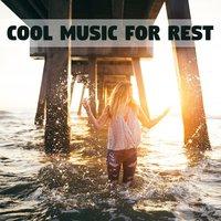 Cool Music for Rest - Quiet Moments, Silence in House, Sit on Couch with Tea, Scent of Herbs