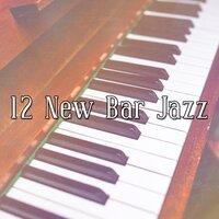 12 New Bar Jazz